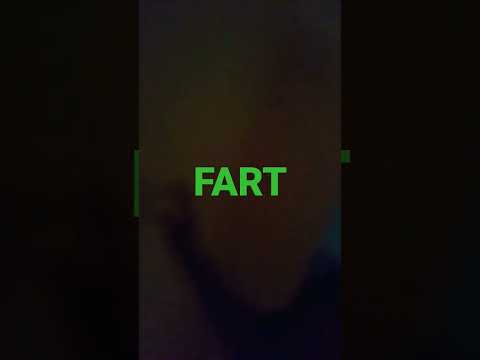Running into my room farting