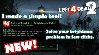 Left 4 Dead 2 Brightness Problem Patch Tool