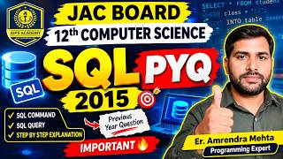 Full SQL Command PYQ 2015 | JAC 12th Computer Science Important Question | SQL Query Update