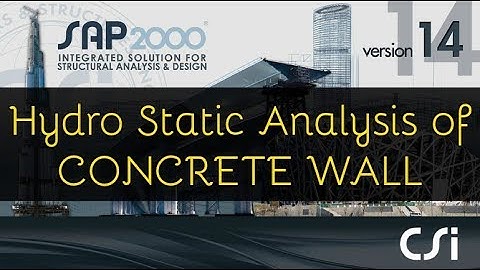HYDRO static Analysis of Concrete WALL in sap2000v-14 | WoW