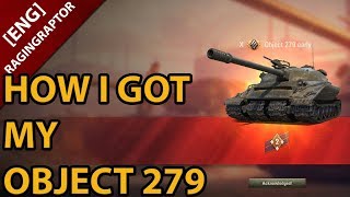 How I got MY OBJECT 279 - MISSION GUIDE