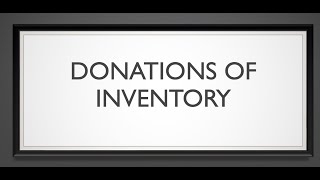 VCE Accounting - Recording Donations of Inventory