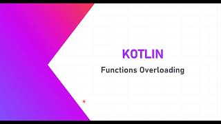 39- Kotlin - Function Overloading | كوتلن