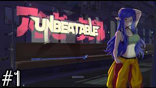 UNBEATABLE Part #1