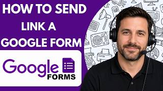 How to send a Google Form link Full Guide 2026