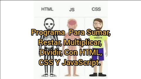 Programa para crear una suma, resta, multiplicacion, división, con HTML, CSS Y JavaScript. 💻