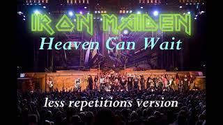 IRON MAIDEN - Heaven Can Wait (less chorus repetitions version)