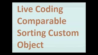 Live Coding -Comparable in java Profile