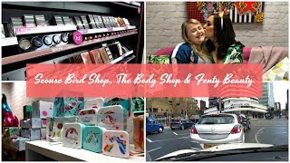 Vlog Scouse Bird Shop, The Body Shop & Fenty Beauty Danielle Levy