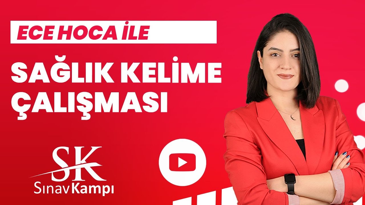 YÖKDİL SAĞLIK ÇIKMIŞ KELİME ÇALIŞMASI | ECE HOCA