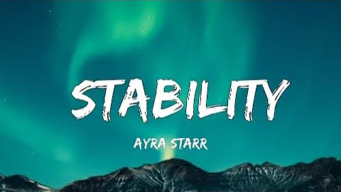 Ayra starr - Stability (lyrics)