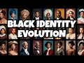 The Evolution Of Black Identity In America mp3