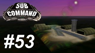 Let's Play Sub Command: Seawolf (53) Land Attack (2/3)