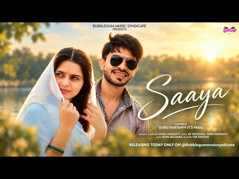 Saaya -Guru Haryanvi & It’s Payal | Bubblegum Music Syndicate | Haryanvi song