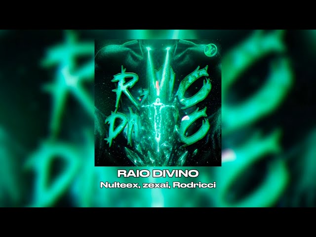 RAIO DIVINO || Nulteex, zexai, Rodricci [ PHONKSONGS ]