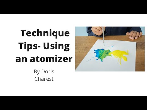 Doris Charest Art: Art Technique Tips- Using an atomizer