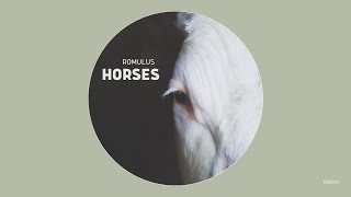 Romulus - Horses (original mix)