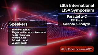 LISA Symposium 2026 - Parallel 2-C