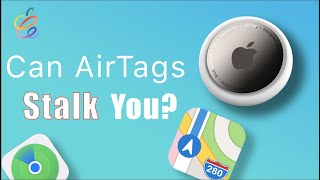 AirTags: The Stalking Problem