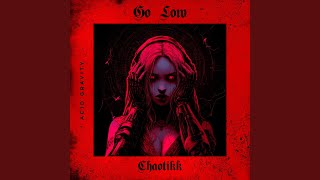 Go Low (Extended Mix)