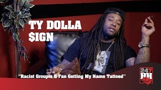 Ty Dolla $ign - Racist Groupie & Fan Getting My Name Tattooed (247HH WIld Tour Stories)