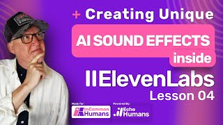 Eleven Labs Mastering AI Voice Lesson 4: Understanding AI Voice Sound Effects