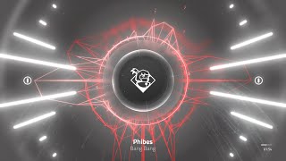Phibes - Bang Bang [FREE DOWNLOAD]