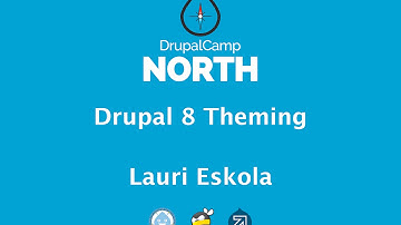 DCNorth15 - Drupal 8 Theming - Lauri Eskola