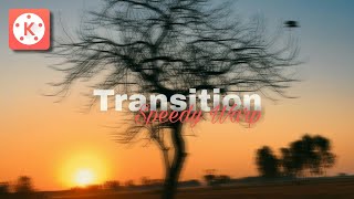Tutorial Transition Speedy Warp Keren Di KineMaster Yuk Cobain