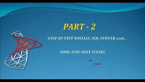 HOW TO INSTALL SQL SERVER 2016 PART 2 || WINDOWS 2010