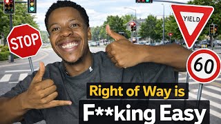 Understand right of way in one video 