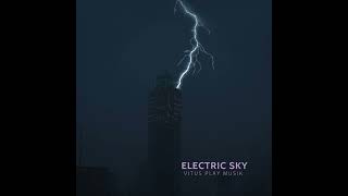 Electric Sky - Vitus Play Musik