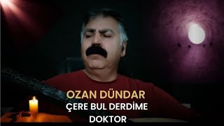 Çare Bul Derdi̇me Ozan Dündar