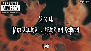 METALLICA - 2X4 (LYRICS ON SCREEN)