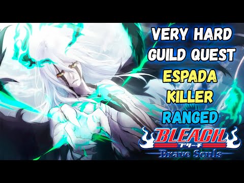 Видео: ПРОХОЖДЕНИЕ VERY HARD GUILD QUEST (Espada Killer - Ranged) | Bleach Brave Souls #980