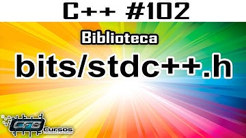 Biblioteca mágica bits/stdc++.h - Curso de C++ #102