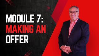 How to Buy a Home | Module 7: Making Offers, Negotiations & Terms