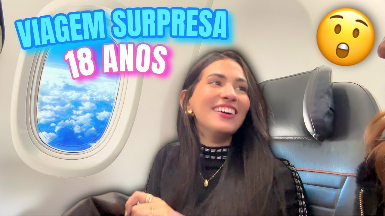 VIAGEM DE 18 ANOS - ANIVERSÁRIO !!!! (Parte 1)