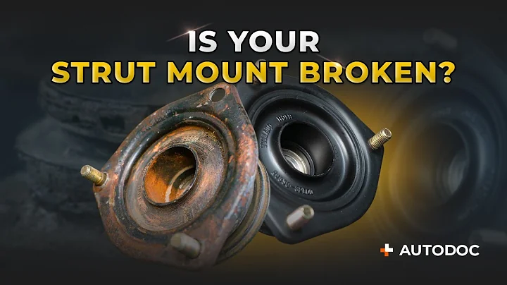 5 signs of a faulty strut mount and how to fix it