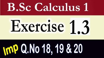 B.Sc/ADS Calculus, Exercise 1.3 (Q.No 18, 19 & 20) || Continuity and Discontinuity ||
