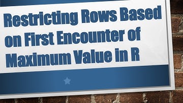Restricting Rows Based on First Encounter of Maximum Value in R