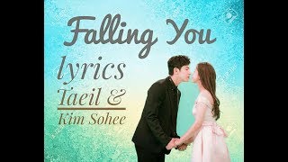 Taeil 탱ㄹ Of Block B 블락비 & Kim Sohee 김소희 - Falling You Lyrics Hanrom Meloholic Ost Part 3