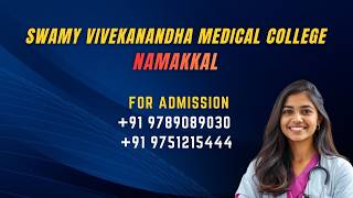 SWAMY VIVEKANANDHA MEDICAL COLLEGE NAMAKKAL COURSE DETAILS