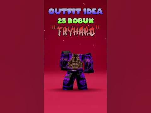 25 Robux Tryhard Roblox Outfits - YouTube