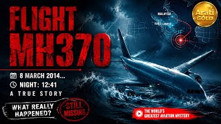 MH 370: The Plane That Disappeared  I Kya Flight MH370 Indian Ocean mein crash hui? 
