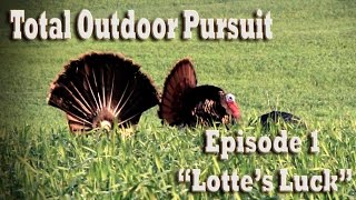 Missouri Turkey Hunting At Bluestem Outfitters - Total Outdoor Pursuit Episode 1