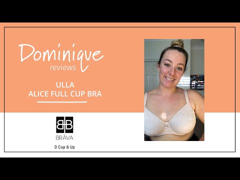 Ulla Alice Full Cup Bra Review