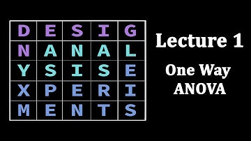 Design of Experiments, Lecture 1: One-Way ANOVA