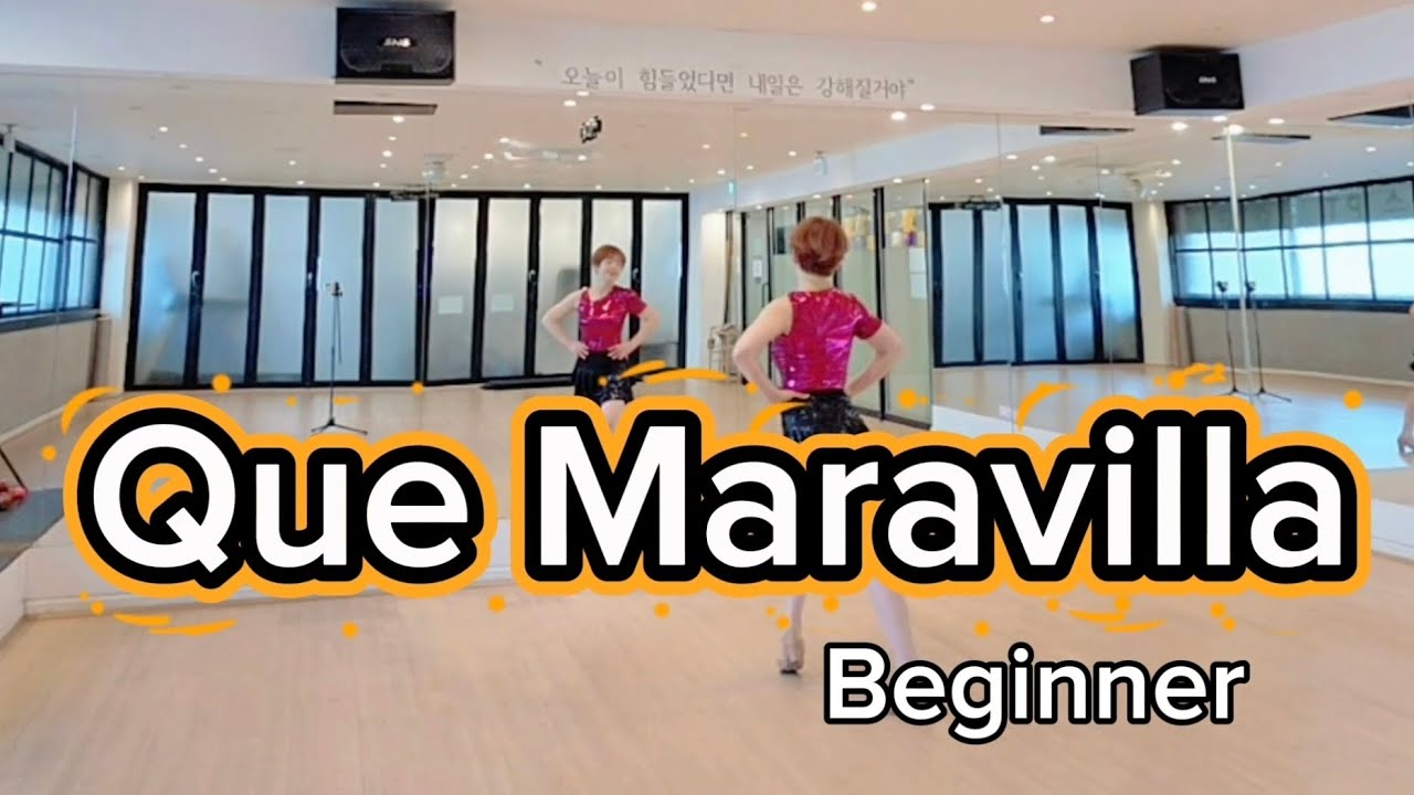 Que Maravilla Linedance / 퀘 마라빌라 / Beginner / #초급라인댄스 