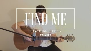 Video thumbnail of "Find Me // Jonathan Helser Cover //  Daniel Robinson"